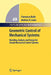 Geometric Control of Mechanical Systems: Modeling, Analysis, and Design for Simple Mechanical Control Systems by Francesco Bullo