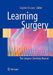Learning Surgery: The Surgery Clerkship Manual by Rocco G. Ciocca