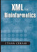 XML for Bioinformatics by Ethan Cerami