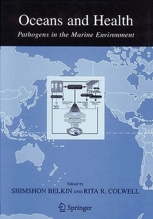 Oceans and Health:: Pathogens in the Marine Environment by Shimshon Belkin