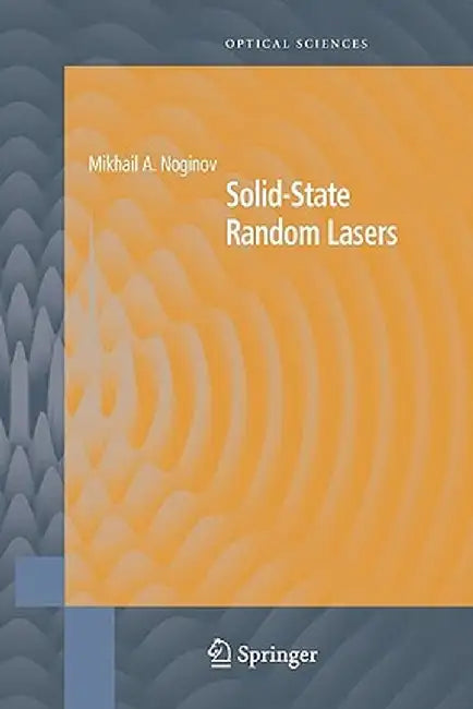 Solid-State Random Lasers by Mikhail Noginov