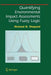Quantifying Environmental Impact Assessments Using Fuzzy Logic by Richard B. Shepard