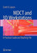 Mdct and 3D Workstations: A Practical How-To Guide and Teaching File by Scott A. Lipson