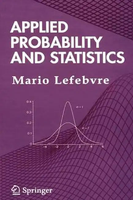 Applied Probability and Statistics by Mario Lefebvre
