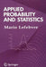 Applied Probability and Statistics by Mario Lefebvre