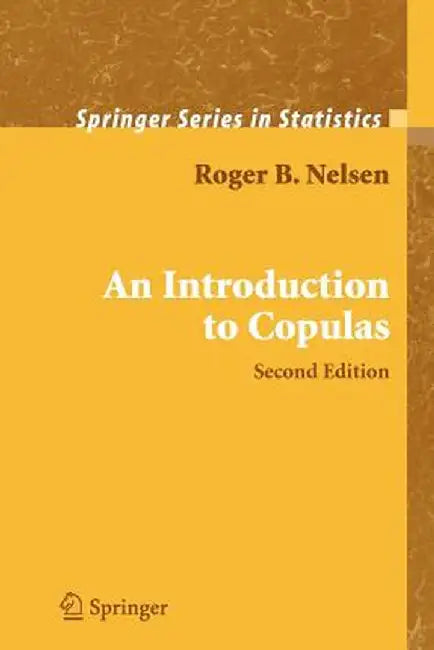An Introduction to Copulas by Roger B. Nelsen