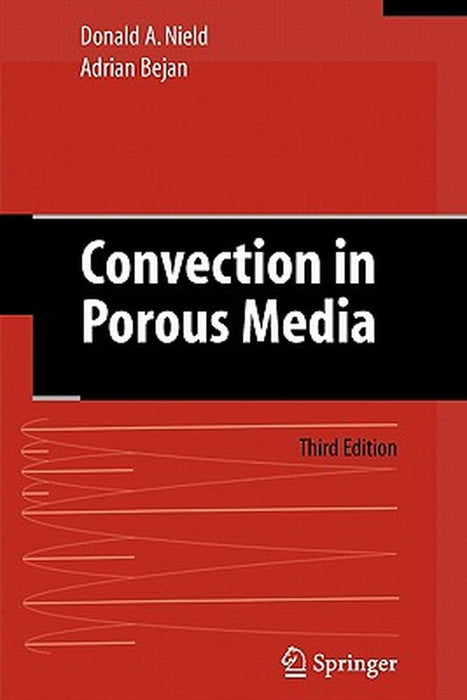 Convection in Porous Media by D. a. Nield