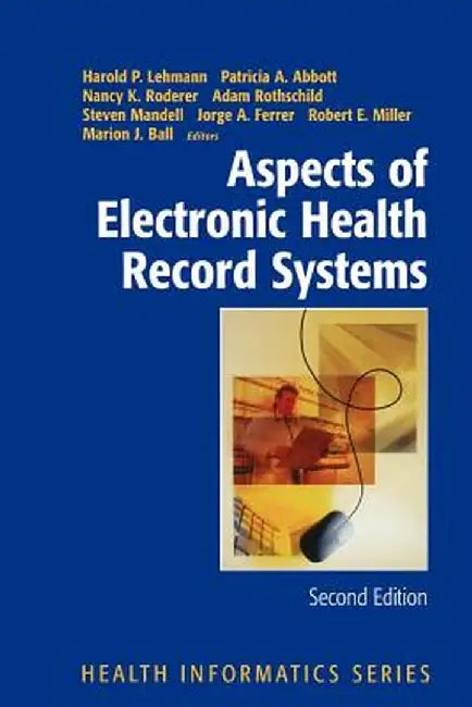 Aspects of Electronic Health Record Systems by Harold P. Lehmann
