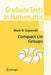 Compact Lie Groups by Mark R. Sepanski