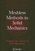Meshless Methods in Solid Mechanics by Youping Chen