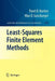Least-Squares Finite Element Methods by Pavel B. Bochev