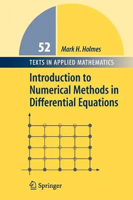 Introduction to Numerical Methods in Differential Equations by Mark H. Holmes