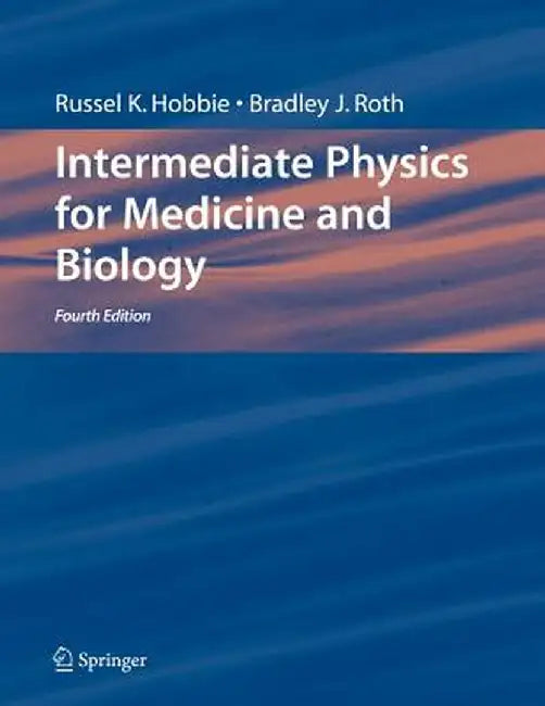 Intermediate Physics for Medicine and Biology by Russell K. Hobbie