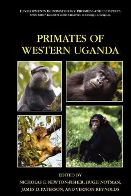 Primates of Western Uganda by Nicholas E. Newton-Fisher