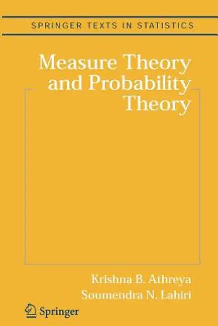 Measure Theory and Probability Theory by Krishna B. Athreya