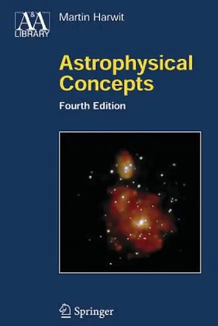 Astrophysical Concepts by Martin Harwit