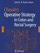 Chassin's Operative Strategy in Colon and Rectal Surgery by Carol E. H. Scott-Conner