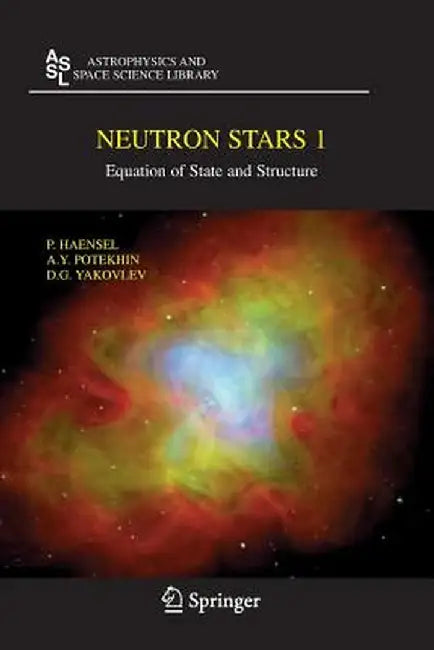 Neutron Stars 1: Equation of State and Structure by P. Haensel