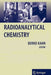 Radioanalytical Chemistry by Bernd Kahn