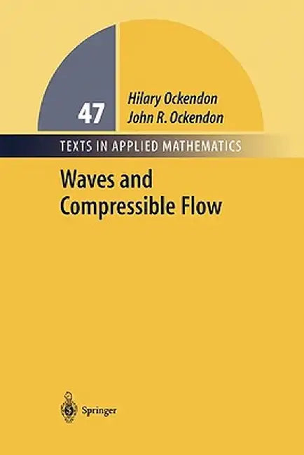 Waves and Compressible Flow by Hilary Ockendon