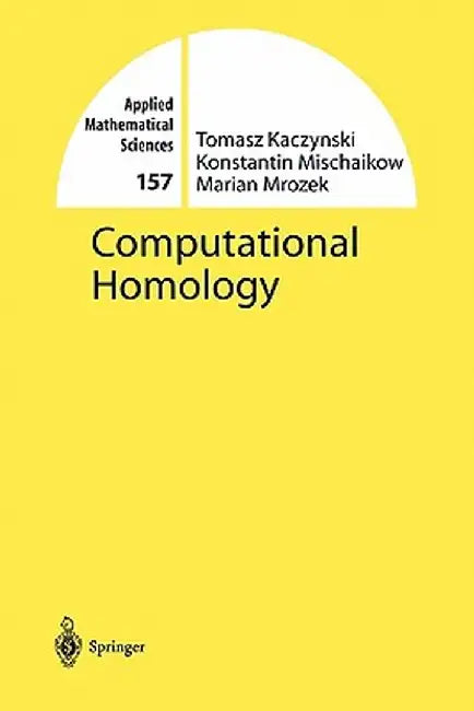 Computational Homology by Tomasz Kaczynski