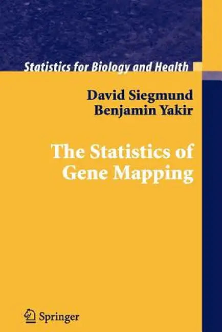 The Statistics of Gene Mapping by David Siegmund