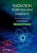 Radiation Protection and Dosimetry: An Introduction to Health Physics by Michael G. Stabin