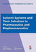 Solvent Systems and Their Selection in Pharmaceutics and Biopharmaceutics by Patrick Augustijns
