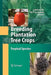 Breeding Plantation Tree Crops: Tropical Species by Shri Mohan Jain