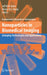 Nanoparticles in Biomedical Imaging: Emerging Technologies and Applications by Jeff W. M. Bulte