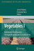 Vegetables I: Asteraceae, Brassicaceae, Chenopodicaceae, and Cucurbitaceae by Jaime Prohens-Tomás