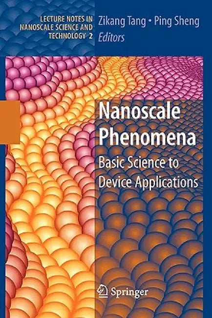 Nanoscale Phenomena: Basic Science to Device Applications by Zikang Tang