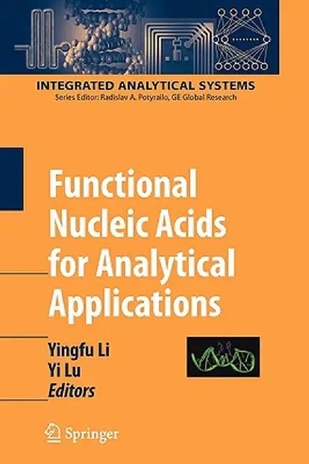Functional Nucleic Acids for Analytical Applications by Yingfu Li