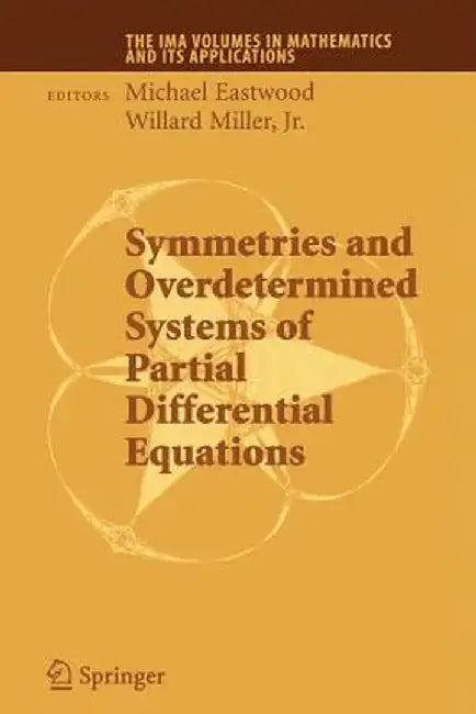 Symmetries and Overdetermined Systems of Partial Differential Equations by Michael Eastwood