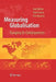 Measuring Globalisation: Gauging Its Consequences by Axel Dreher
