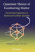 Quantum Theory of Conducting Matter: Newtonian Equations of Motion for a Bloch Electron by Shigeji Fujita