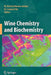 Wine Chemistry and Biochemistry by M. Victoria Moreno-Arribas