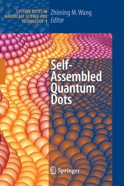 Self-Assembled Quantum Dots by Zhiming M. Wang