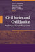 Civil Juries and Civil Justice: Psychological and Legal Perspectives by Brian H. Bornstein