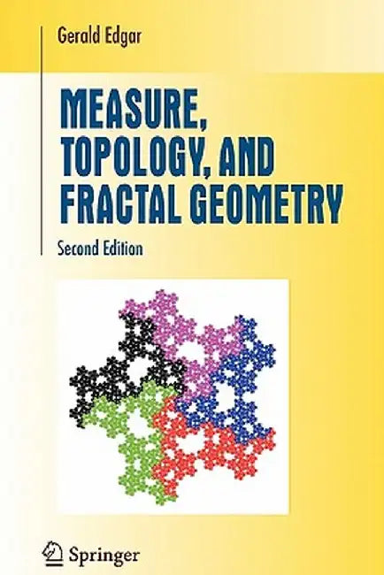 Measure, Topology, and Fractal Geometry by Gerald Edgar