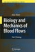 Biology and Mechanics of Blood Flows: Part I: Biology by Marc Thiriet