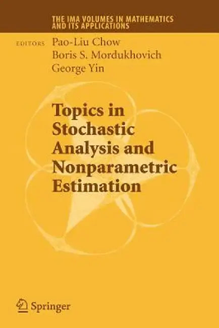 Topics in Stochastic Analysis and Nonparametric Estimation by Pao-Liu Chow