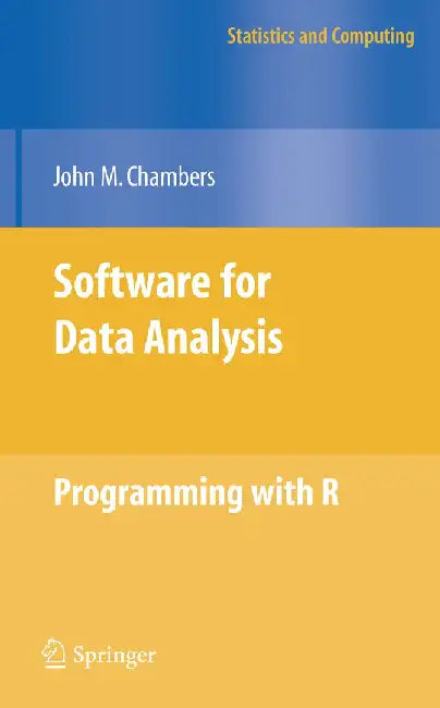 Software for Data Analysis: Programming with R by John Chambers
