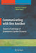 Communicating with One Another: Toward a Psychology of Spontaneous Spoken Discourse by Sabine Kowal