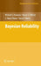 Bayesian Reliability by Michael S. Hamada