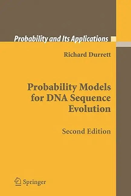 Probability Models for DNA Sequence Evolution by Richard Durrett