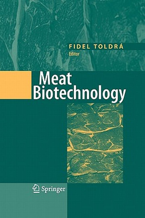 Meat Bioechnology by Fidel Toldra