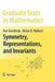 Symmetry, Representations, and Invariants by Roe Goodman
