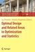 Optimal Design and Related Areas in Optimization and Statistics by Luc Pronzato