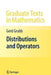 Distributions and Operators by Gerd Grubb